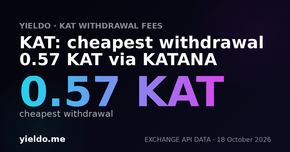 KAT: cheapest withdrawal 0.56 KAT via KATANA