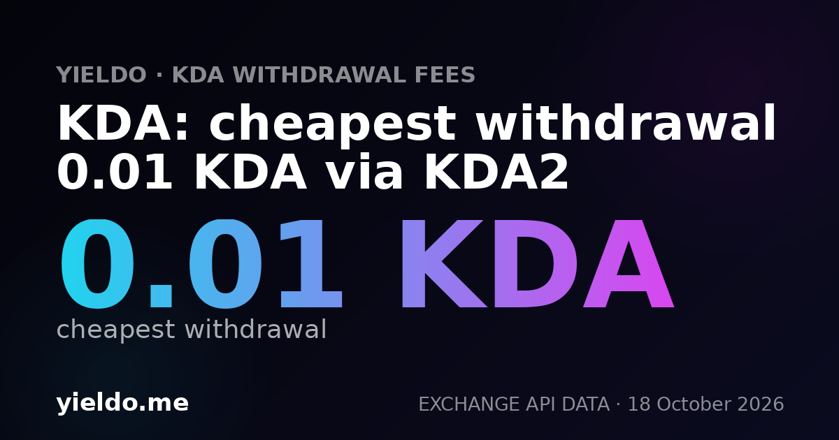 KDA: cheapest withdrawal 0.01 KDA via KDA2
