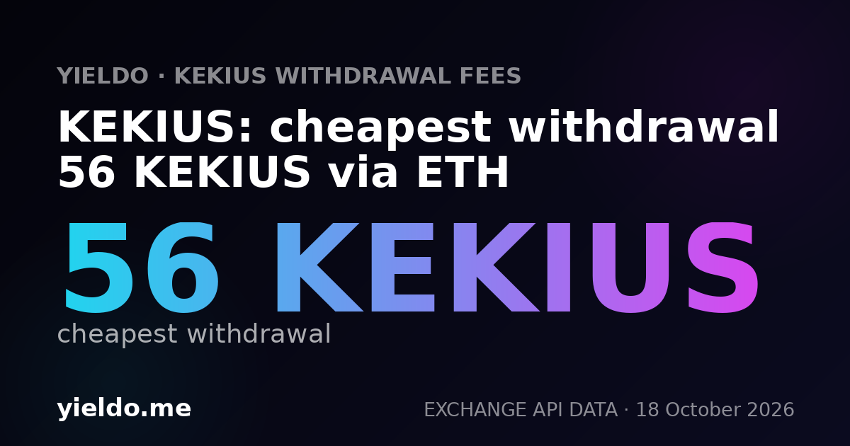 KEKIUS: cheapest withdrawal 56 KEKIUS via ETH