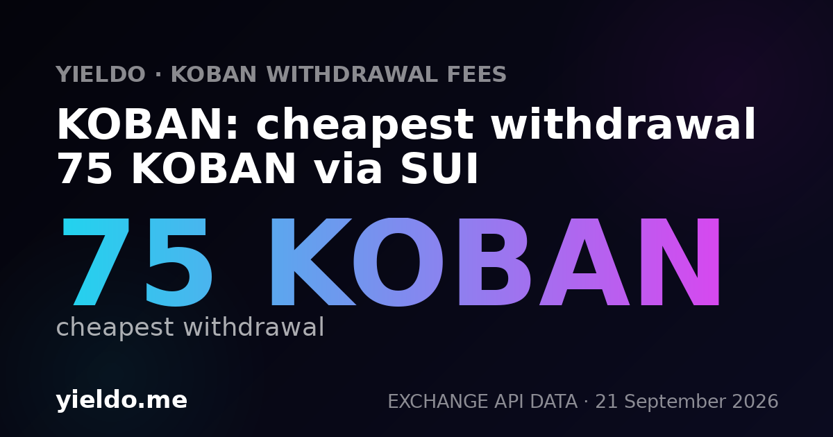 KOBAN: cheapest withdrawal 75 KOBAN via SUI