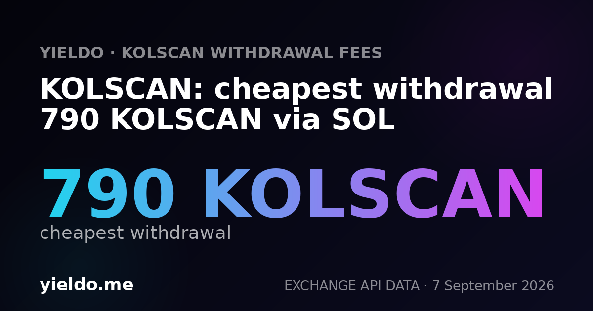 KOLSCAN: cheapest withdrawal 790 KOLSCAN via SOL