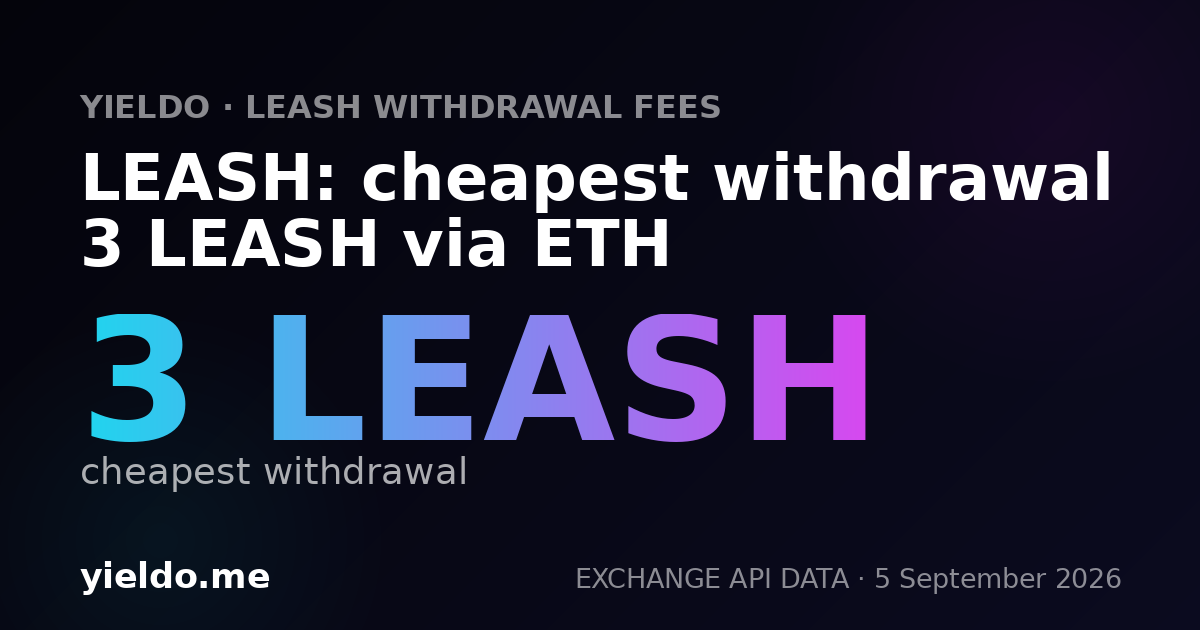 LEASH: cheapest withdrawal 3 LEASH via ETH