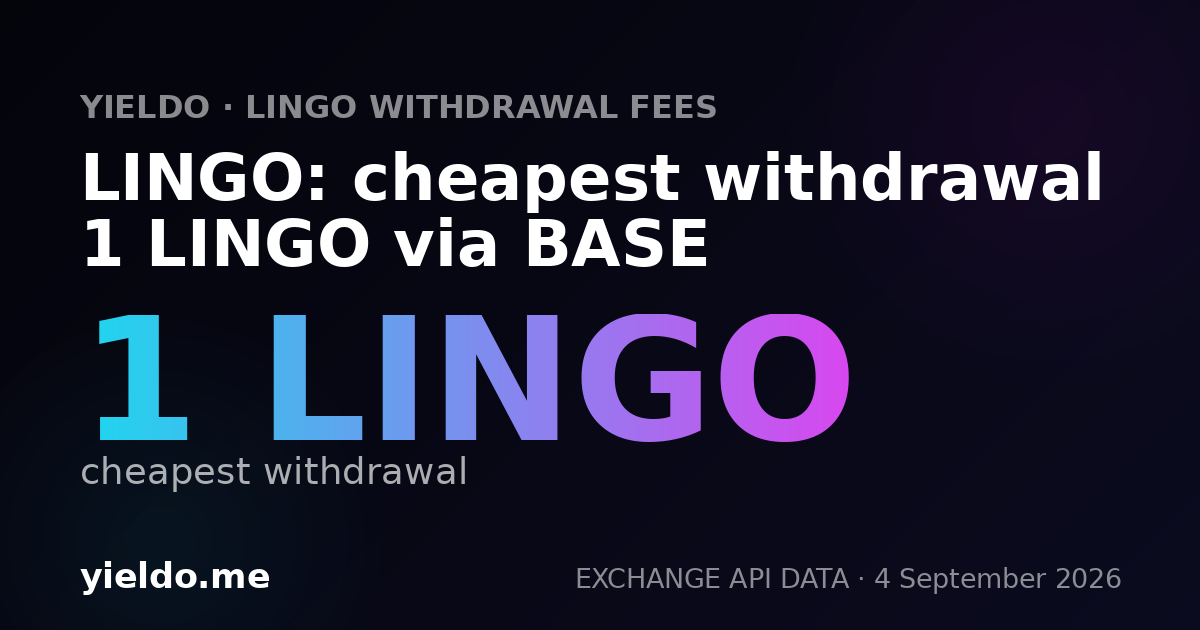LINGO: cheapest withdrawal 1 LINGO via BASE