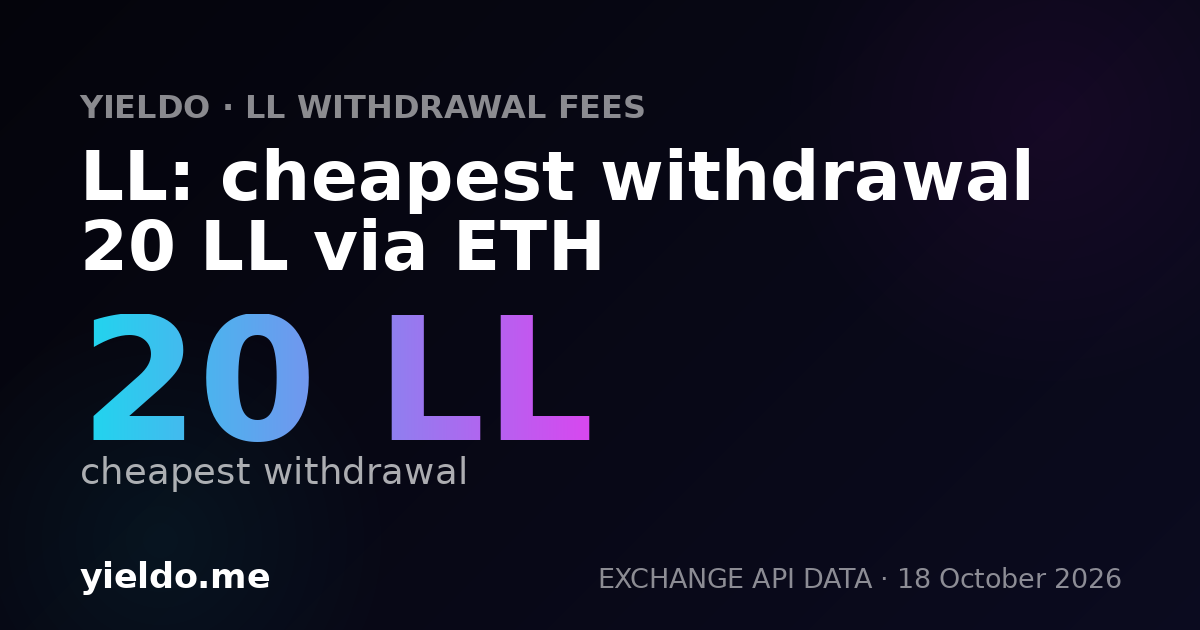 LL: cheapest withdrawal 20 LL via ETH