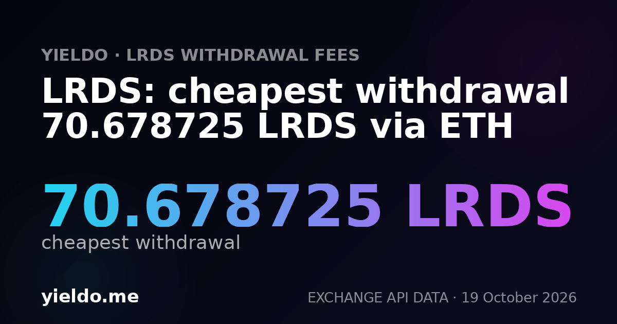 LRDS: cheapest withdrawal 70.678725 LRDS via ETH