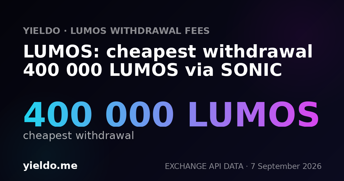 LUMOS: cheapest withdrawal 400 000 LUMOS via SONIC