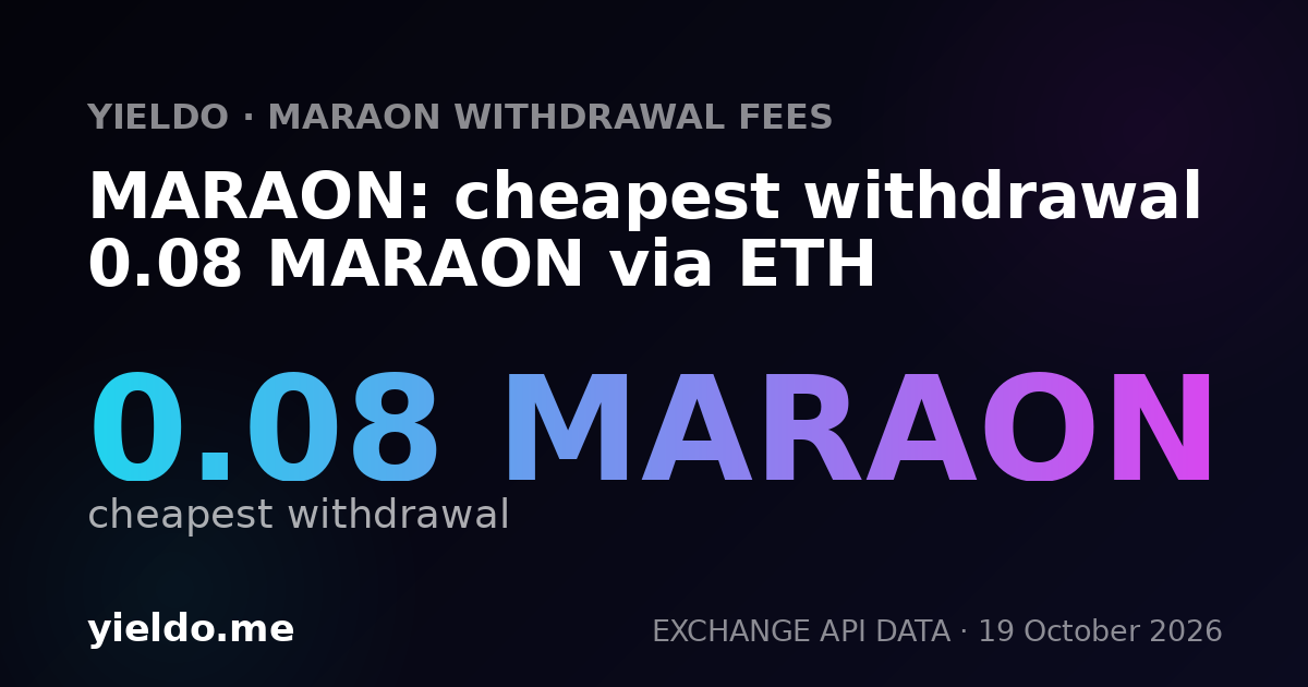 MARAON: cheapest withdrawal 0.08 MARAON via ETH