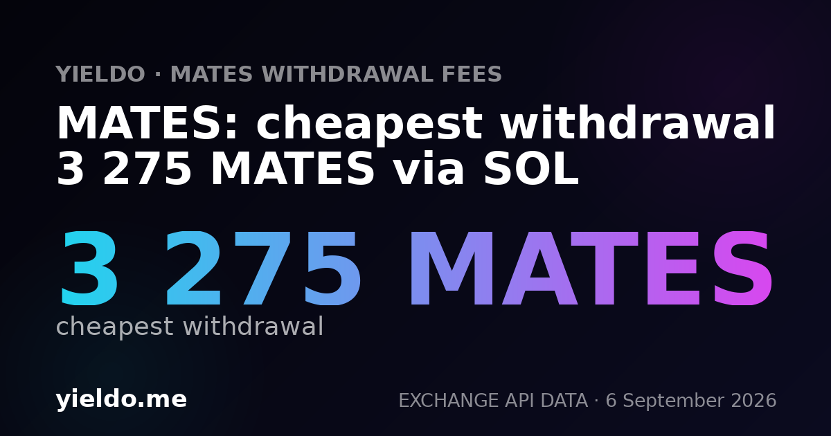 MATES: cheapest withdrawal 3 275 MATES via SOL
