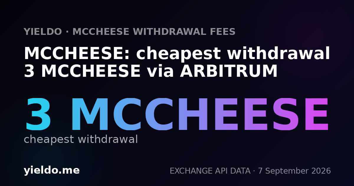 MCCHEESE: cheapest withdrawal 3 MCCHEESE via ARBITRUM