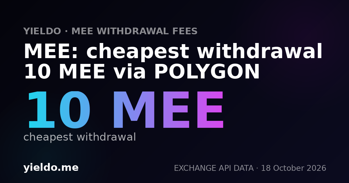 MEE: cheapest withdrawal 10 MEE via POLYGON