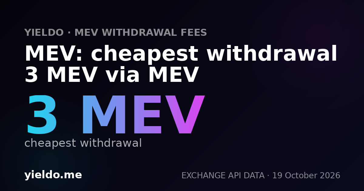 MEV: cheapest withdrawal 3 MEV via MEV