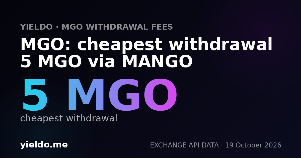 MGO: cheapest withdrawal 5 MGO via MANGO