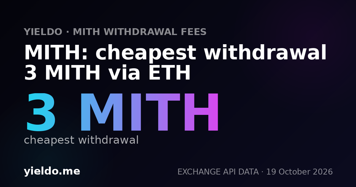 MITH: cheapest withdrawal 3 MITH via ETH