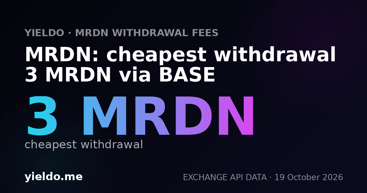 MRDN: cheapest withdrawal 3 MRDN via BASE