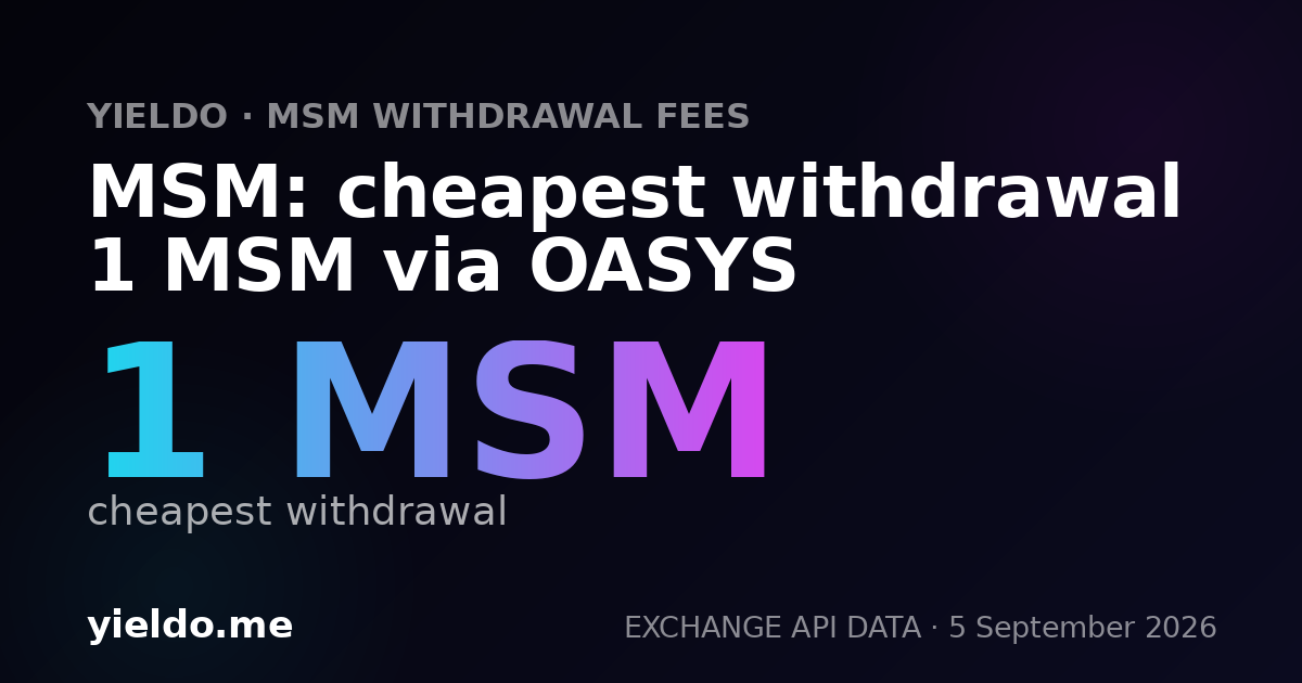MSM: cheapest withdrawal 1 MSM via OASYS
