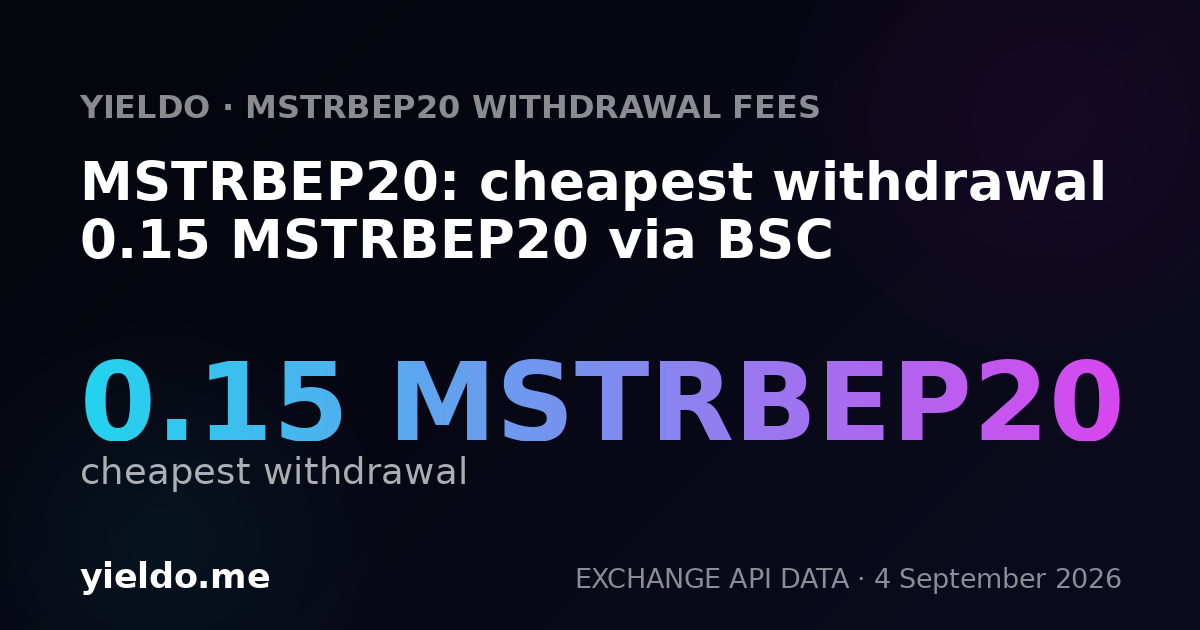 MSTRBEP20: cheapest withdrawal 0.15 MSTRBEP20 via BSC