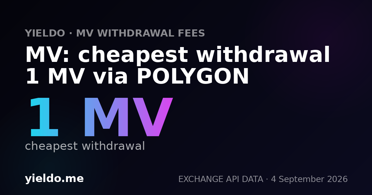 MV: cheapest withdrawal 1 MV via POLYGON