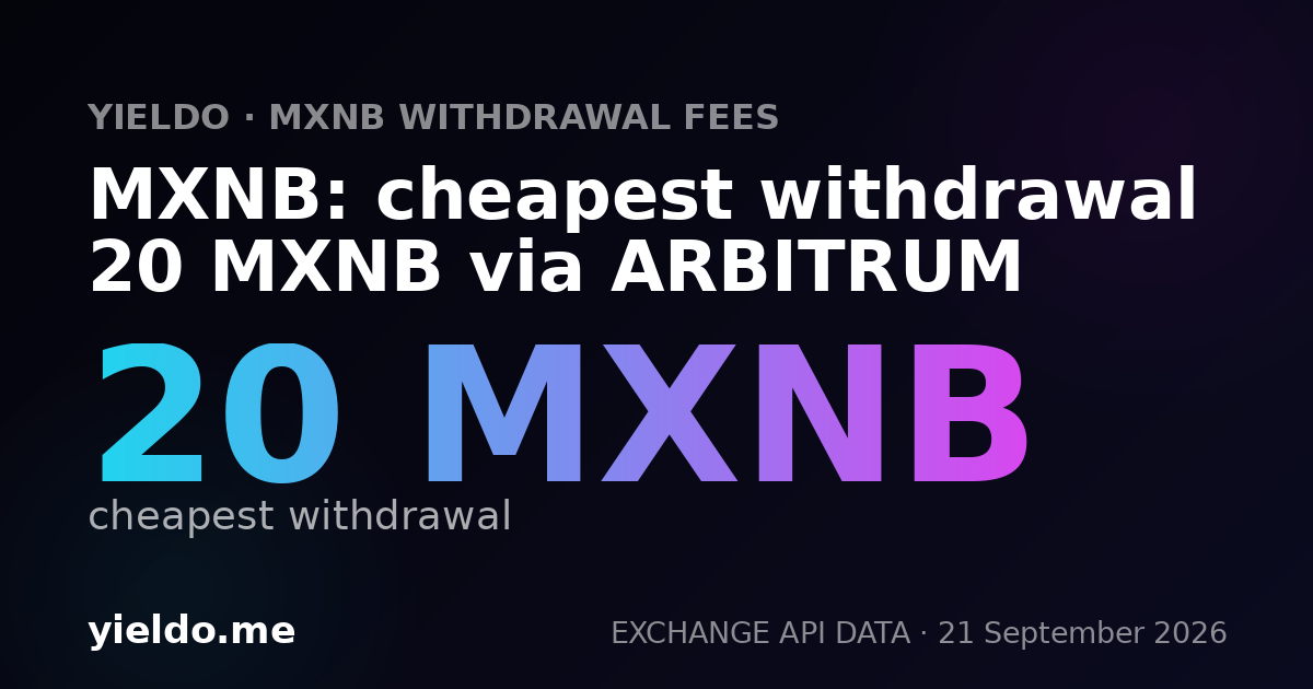 MXNB: cheapest withdrawal 20 MXNB via ARBITRUM