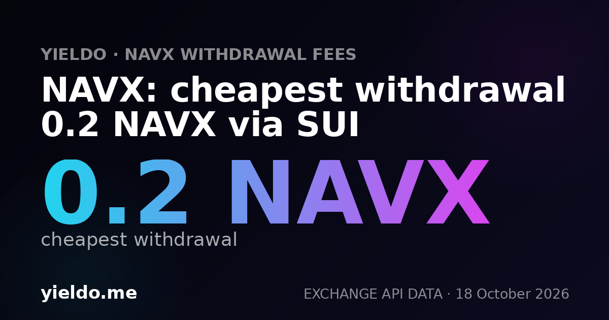 NAVX: cheapest withdrawal 0.2 NAVX via SUI