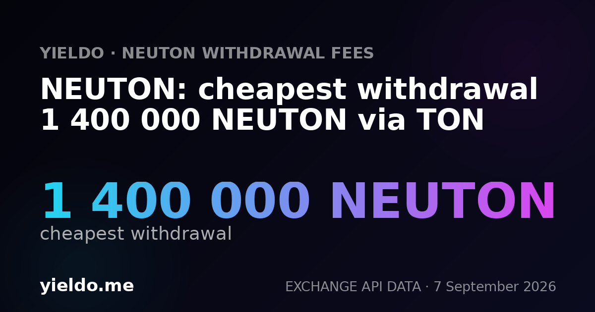 NEUTON: cheapest withdrawal 1 400 000 NEUTON via TON