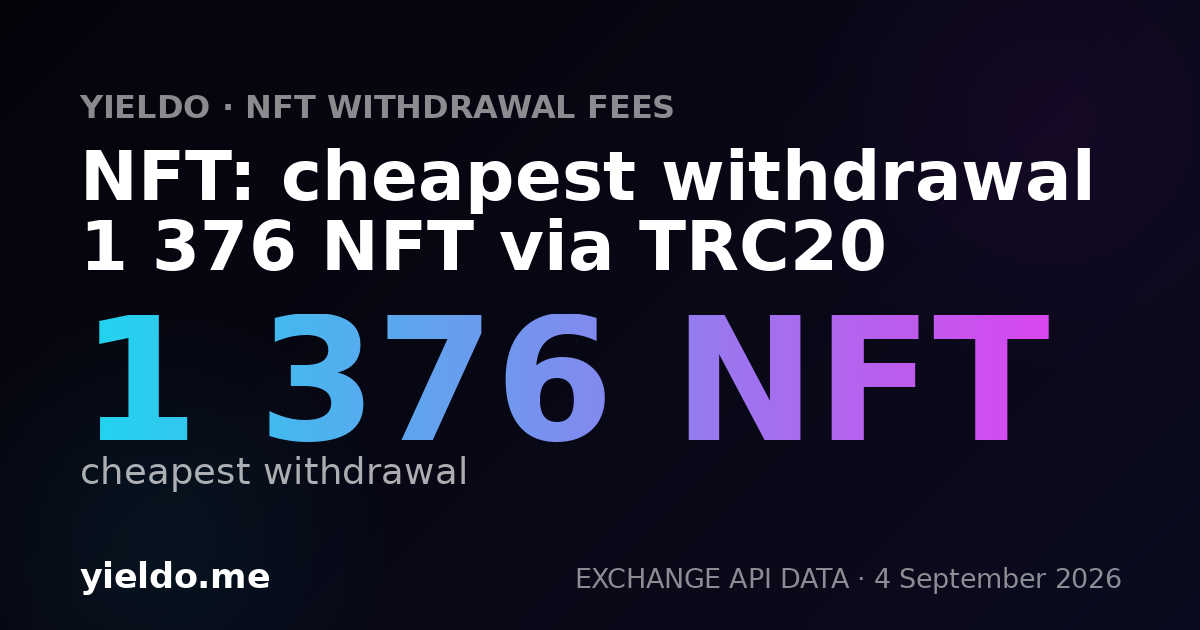 NFT: cheapest withdrawal 1 376 NFT via TRC20