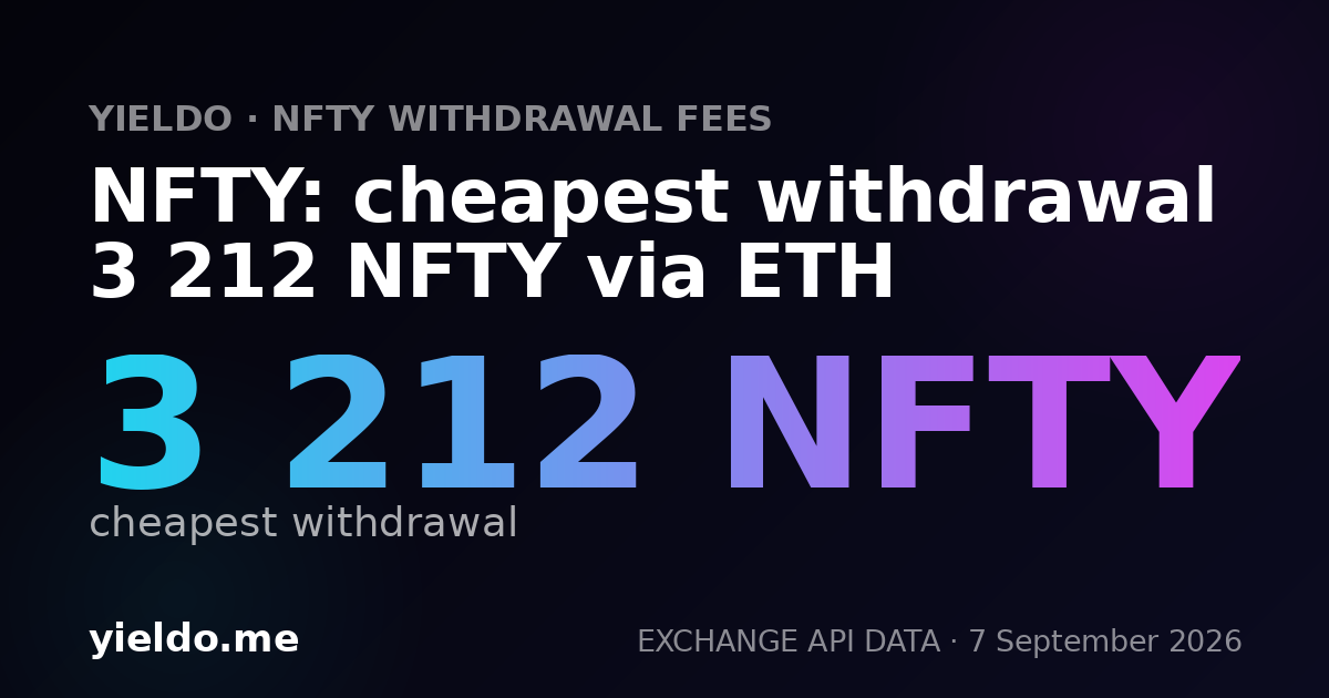 NFTY: cheapest withdrawal 3 212 NFTY via ETH