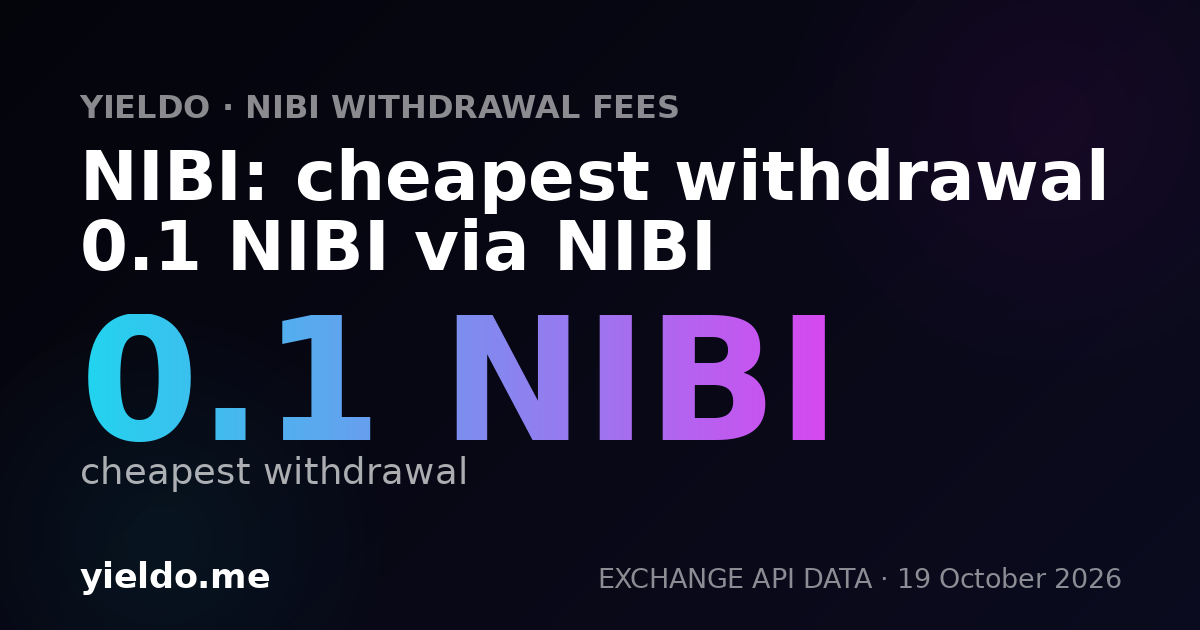 NIBI: cheapest withdrawal 0.1 NIBI via NIBI