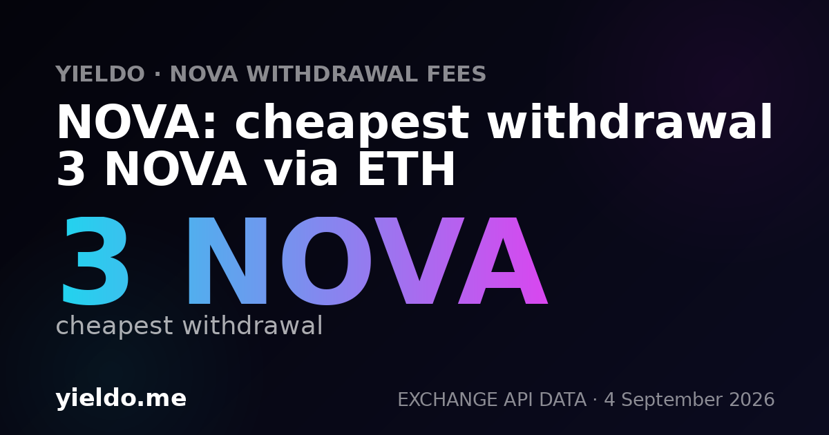 NOVA: cheapest withdrawal 3 NOVA via ETH