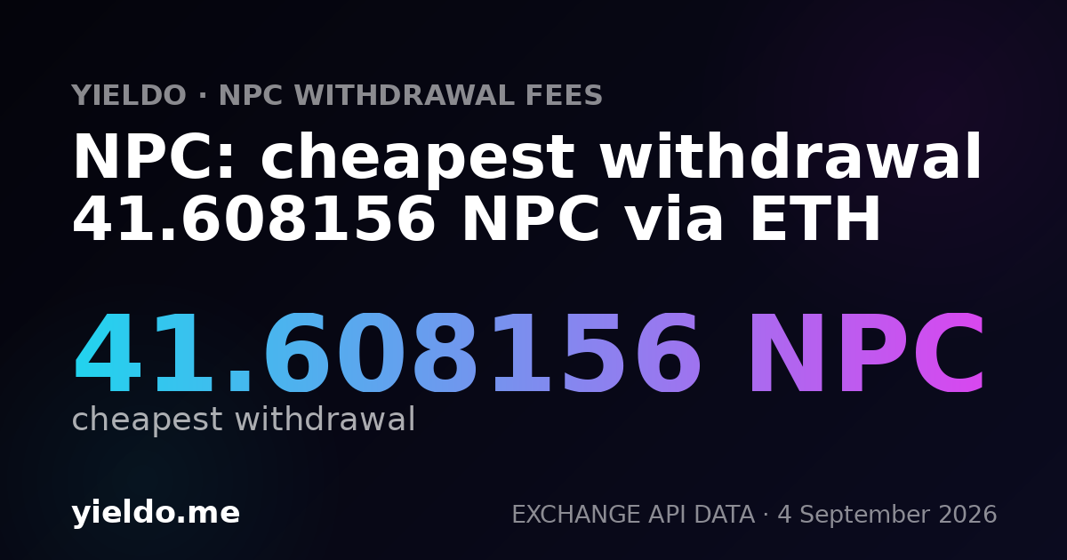 NPC: cheapest withdrawal 40.383645 NPC via ETH
