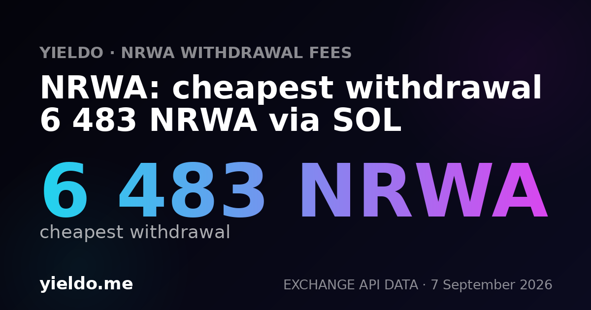 NRWA: cheapest withdrawal 6 483 NRWA via SOL
