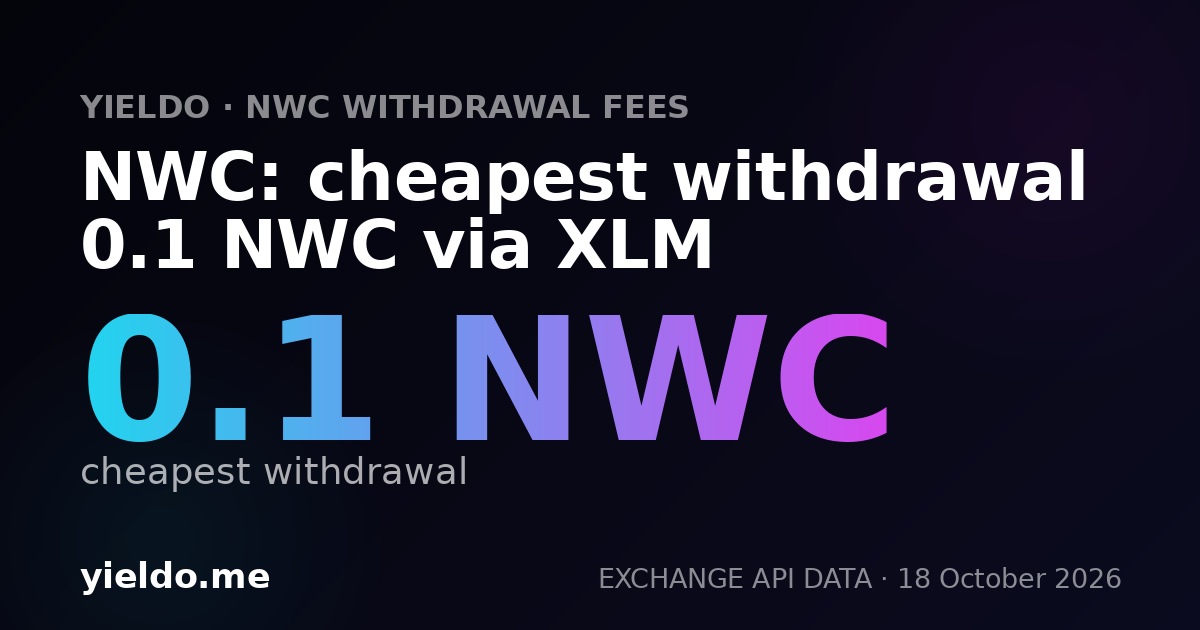 NWC: cheapest withdrawal 0.1 NWC via XLM