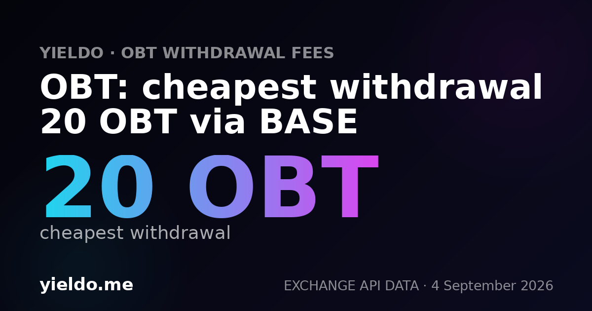 OBT: cheapest withdrawal 20 OBT via BASE