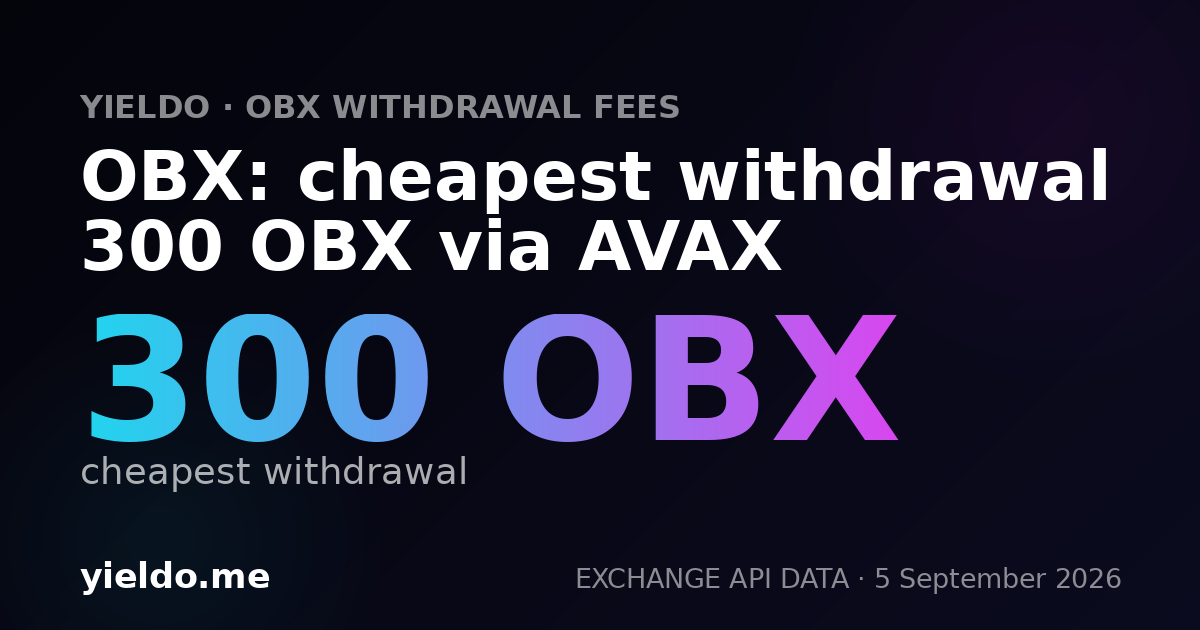OBX: cheapest withdrawal 300 OBX via AVAX