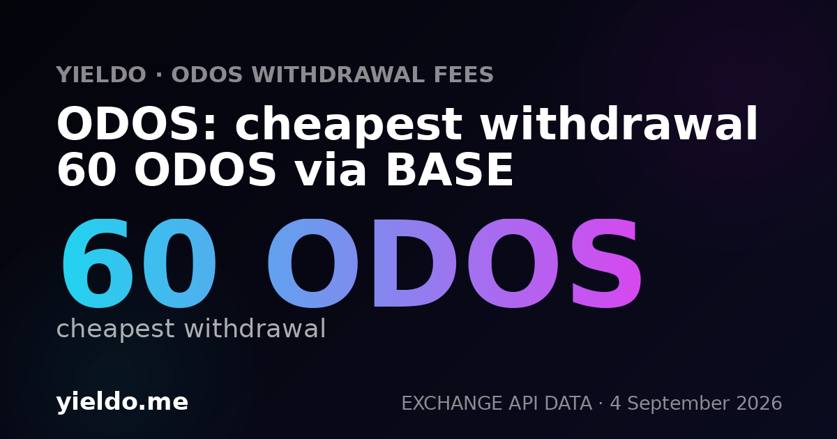 ODOS: cheapest withdrawal 60 ODOS via BASE