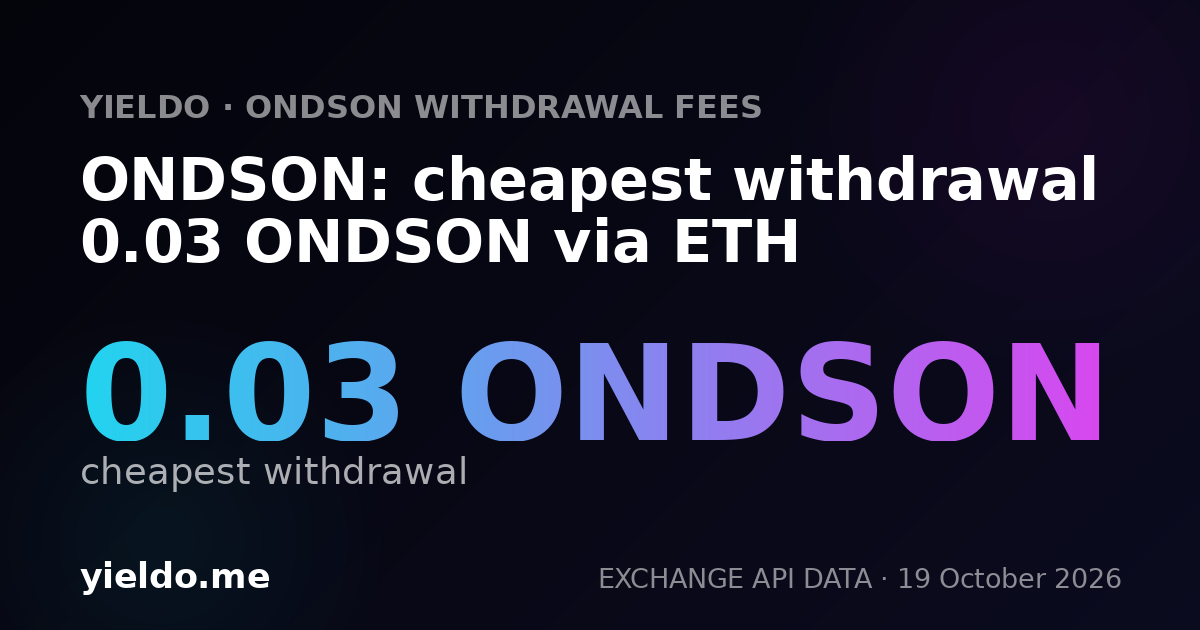 ONDSON: cheapest withdrawal 0.03 ONDSON via ETH