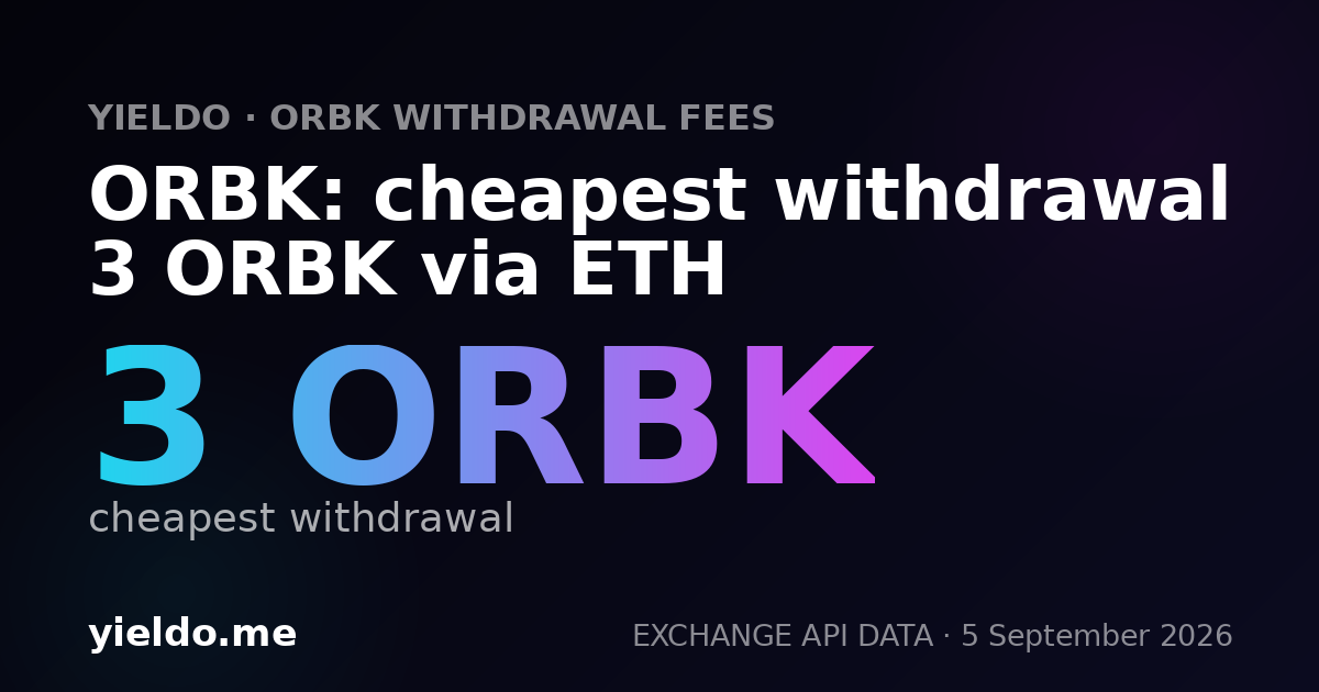 ORBK: cheapest withdrawal 3 ORBK via ETH