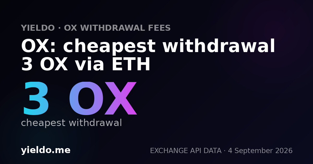 OX: cheapest withdrawal 3 OX via ETH