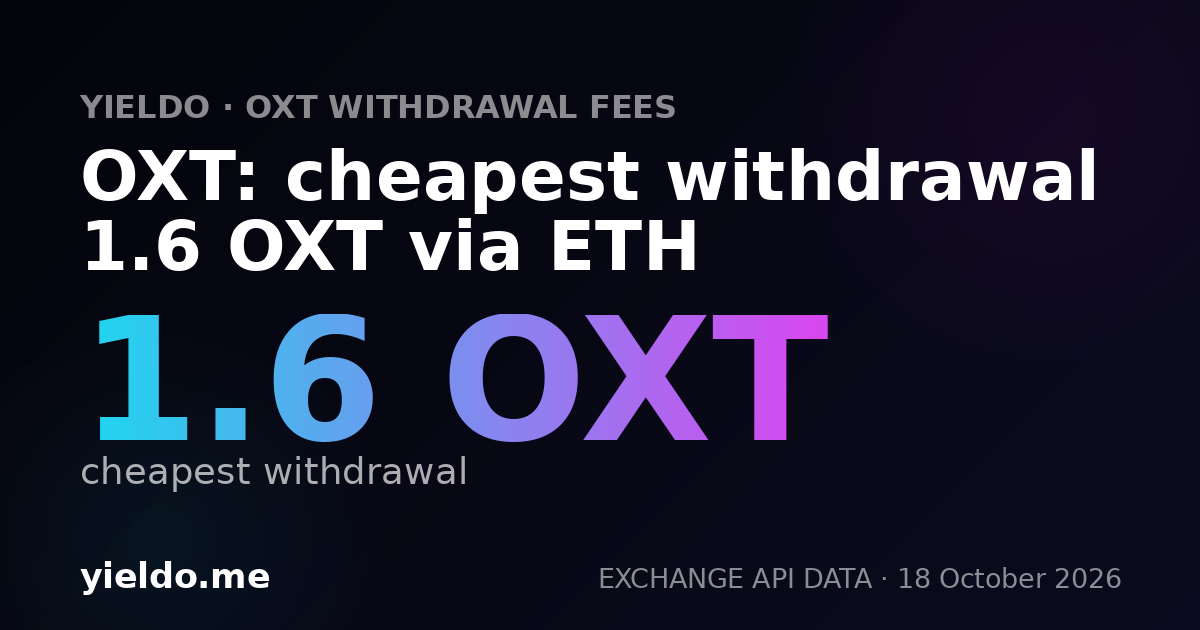 OXT: cheapest withdrawal 1.6 OXT via ETH