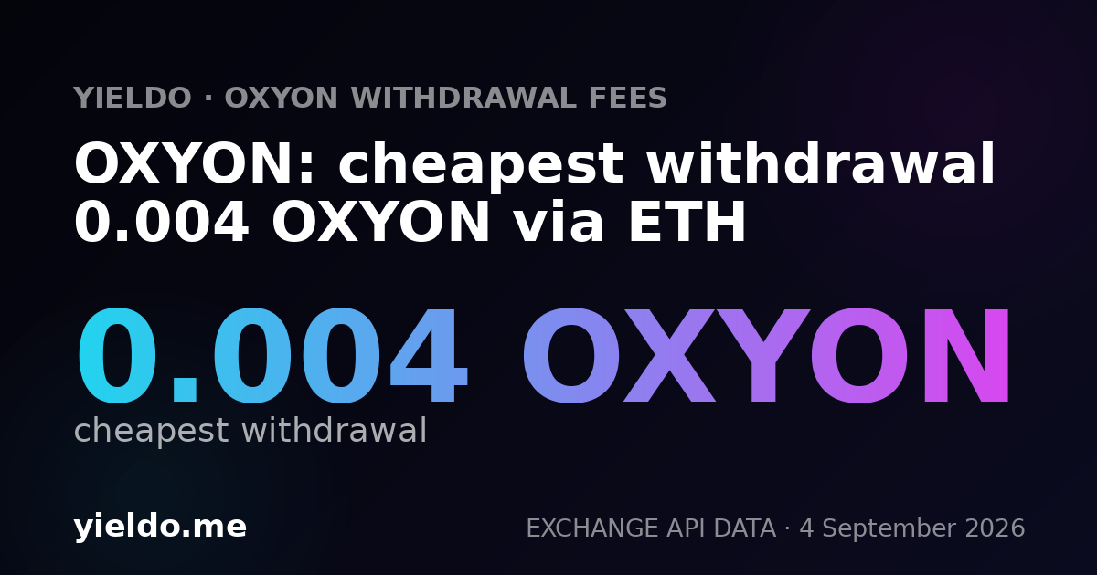 OXYON: cheapest withdrawal 0.004 OXYON via ETH