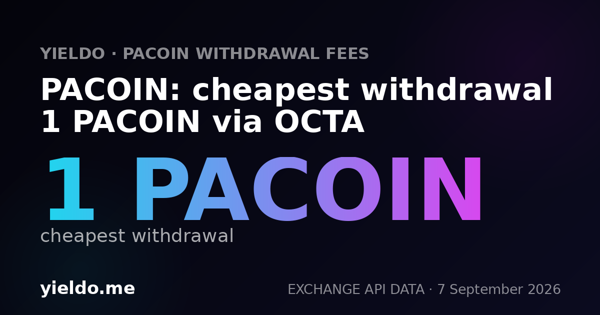 PACOIN: cheapest withdrawal 1 PACOIN via OCTA