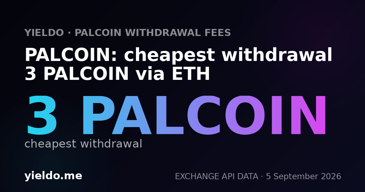 PALCOIN: cheapest withdrawal 3 PALCOIN via ETH