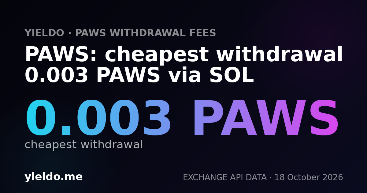 PAWS: cheapest withdrawal 0.003 PAWS via SOL
