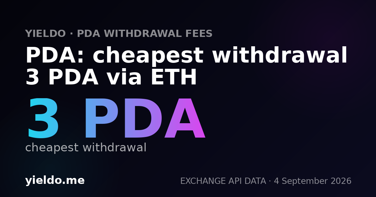 PDA: cheapest withdrawal 3 PDA via ETH
