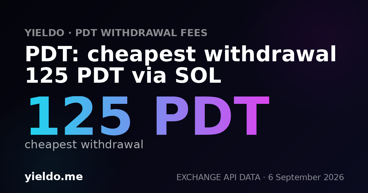 PDT: cheapest withdrawal 125 PDT via SOL