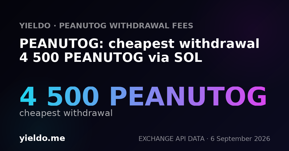 PEANUTOG: cheapest withdrawal 4 500 PEANUTOG via SOL