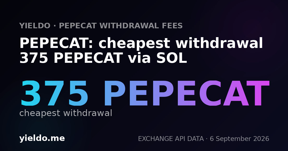 PEPECAT: cheapest withdrawal 375 PEPECAT via SOL