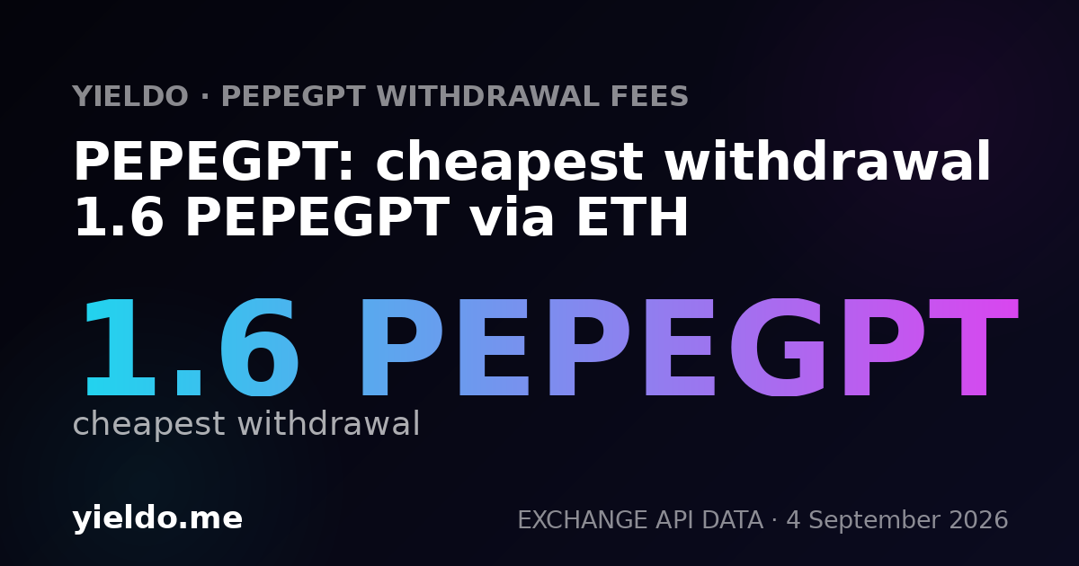 PEPEGPT: cheapest withdrawal 1.6 PEPEGPT via ETH