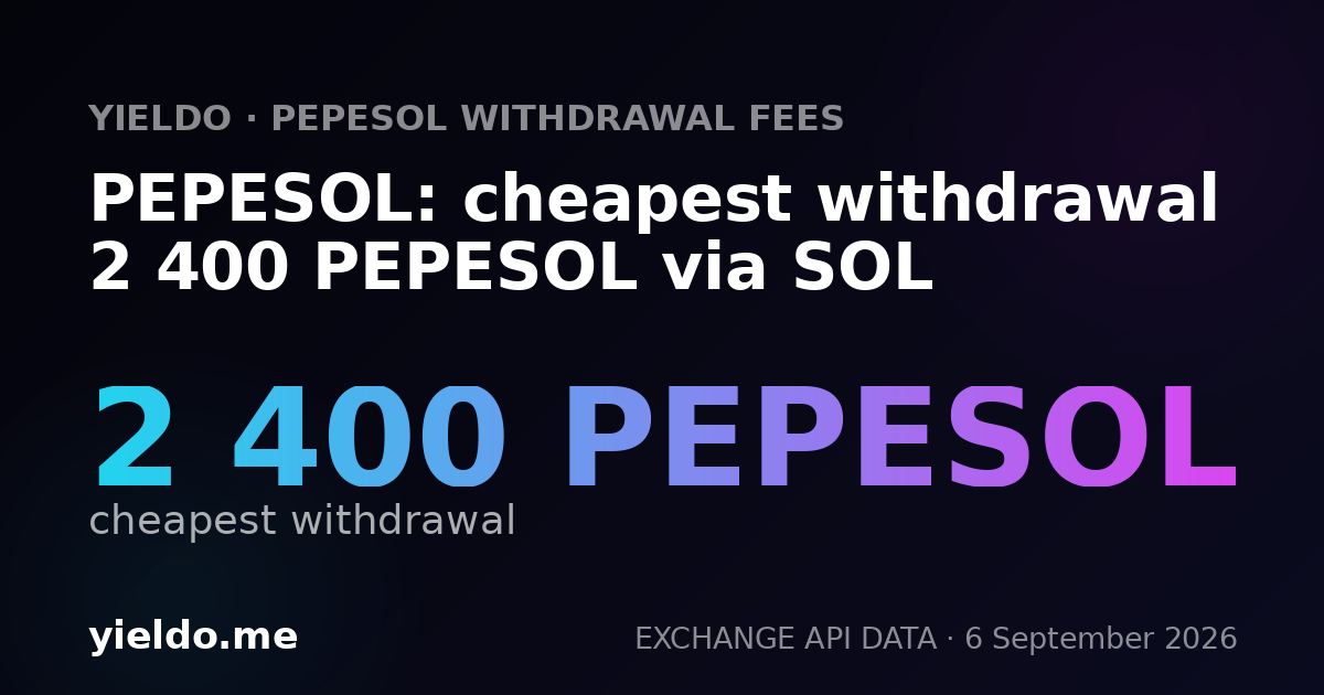 PEPESOL: cheapest withdrawal 2 400 PEPESOL via SOL