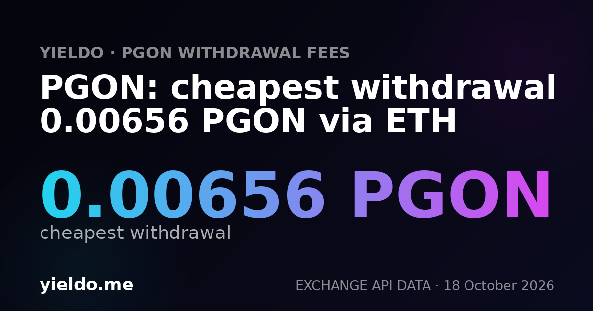 PGON: cheapest withdrawal 0.00656 PGON via ETH