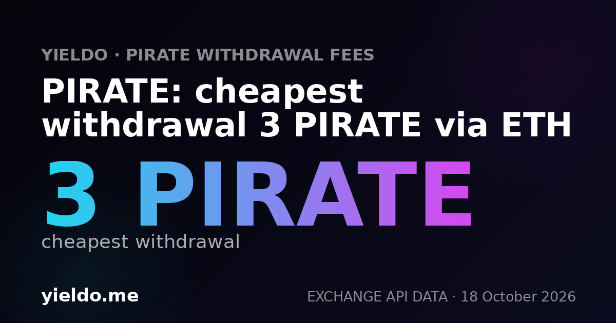 PIRATE: cheapest withdrawal 3 PIRATE via ETH